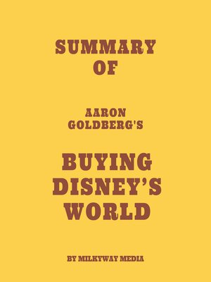 cover image of Summary of Aaron Goldberg's Buying Disney's World